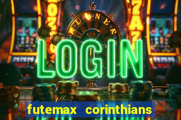 futemax corinthians e flamengo hoje